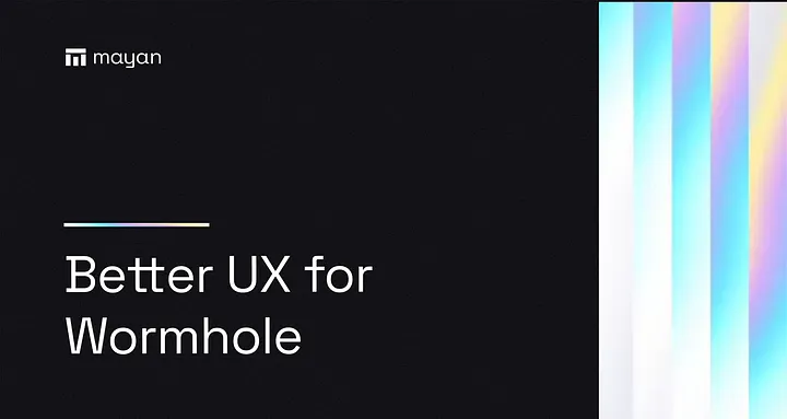 Delivering Better UX for Wormhole 